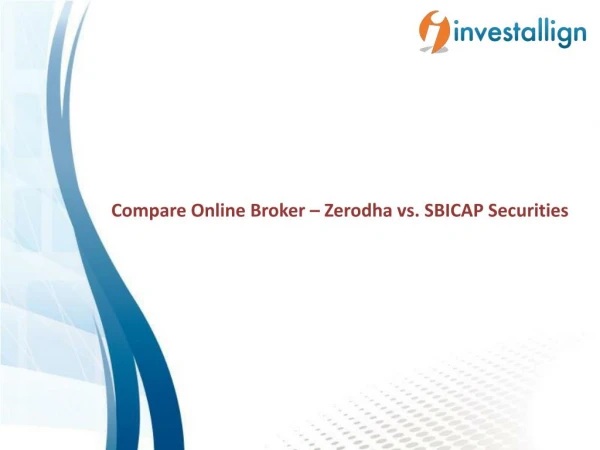 Compare Zerodha vs SBICAP Securities Brokerage Charges - Investallign