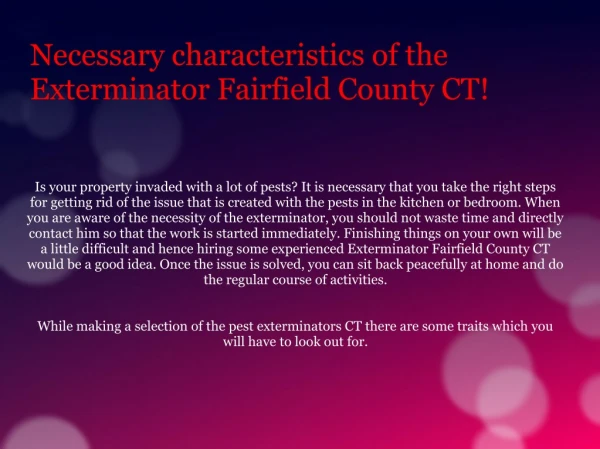Necessary characteristics of the Exterminator Fairfield County CT