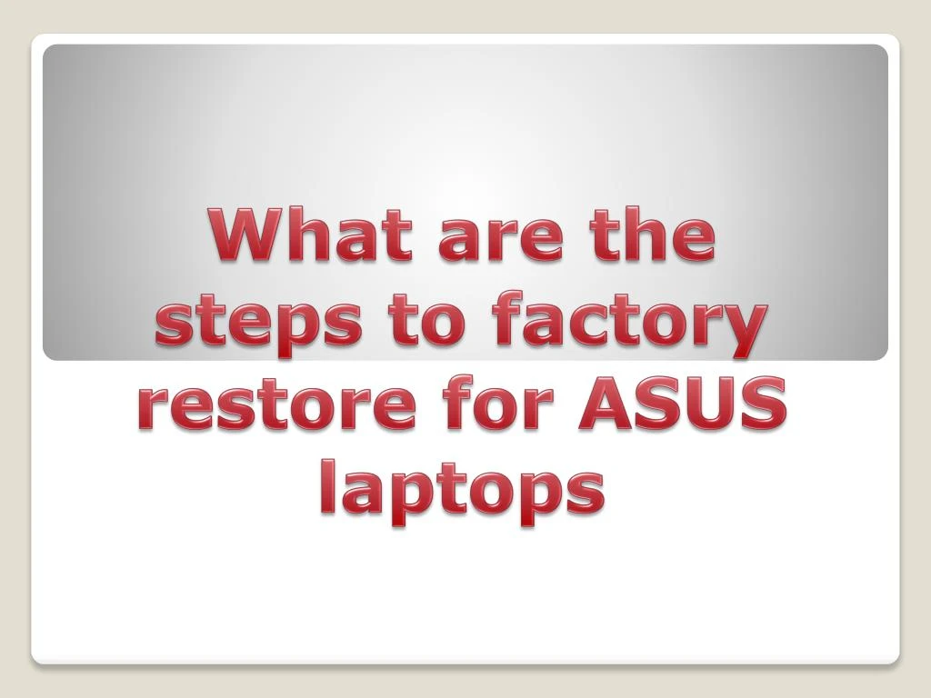 what are the steps to factory restore for asus