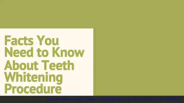 Facts You Need to Know About Teeth Whitening Procedure