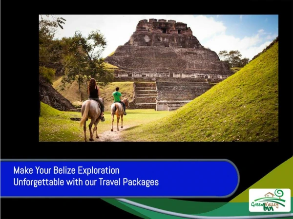 Make Your Belize Exploration Unforgettable with our Travel Packages