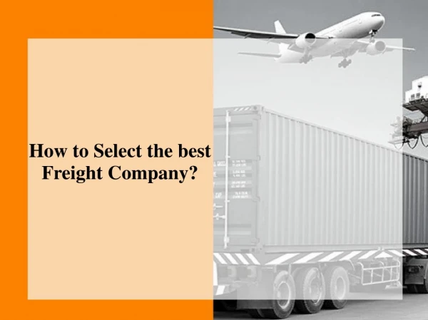How to Select the best Freight Company?