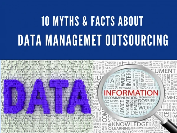 10 Myths and Facts about Data Management Outsourcing
