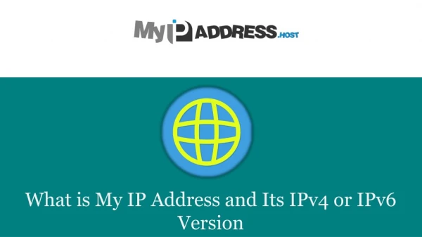 What is My IP Address and Its IPv4 or IPv6 Version