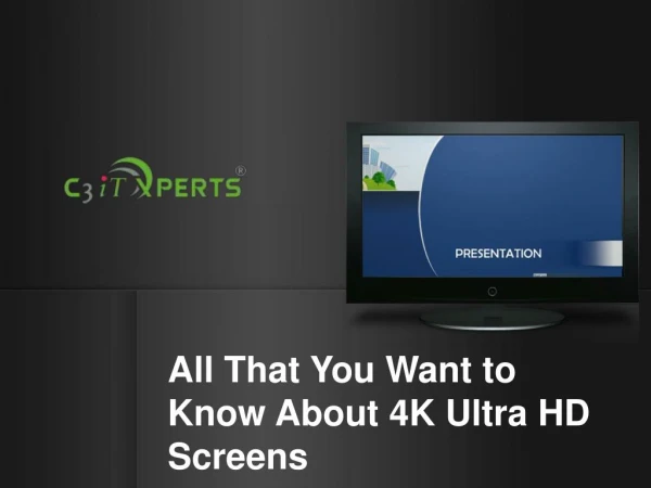 All That You Want to Know About 4K Ultra HD Screens