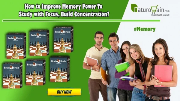 How to Improve Memory Power to Study with Focus, Build Concentration?