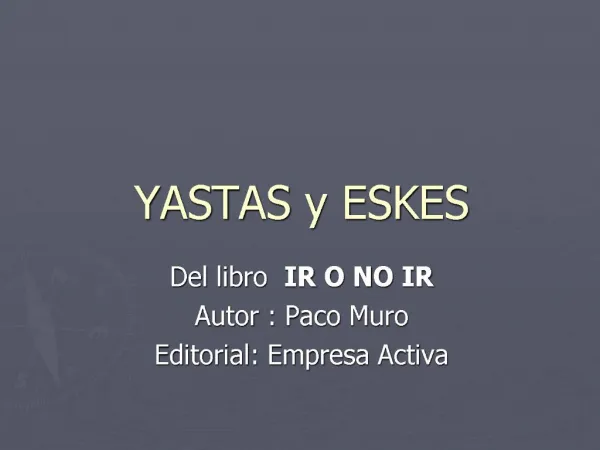 YASTAS y ESKES