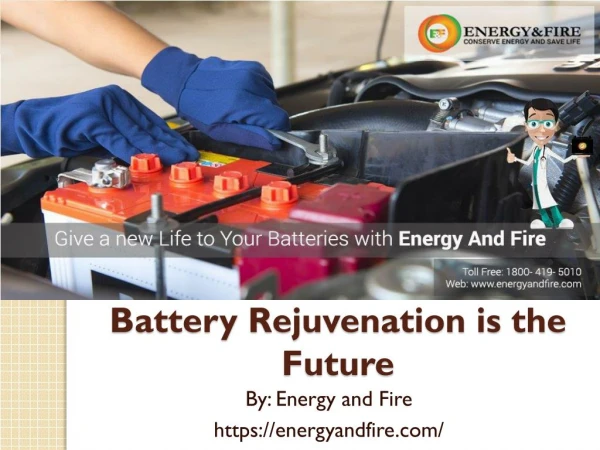 Battery Rejuvenation is the Future