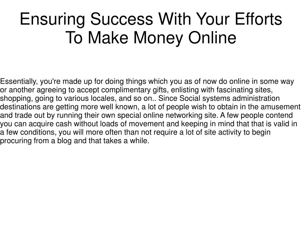 ensuring success with your efforts to make money online