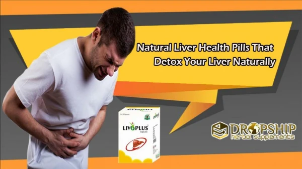 Natural Liver Health Pills that Detox your Liver Naturally
