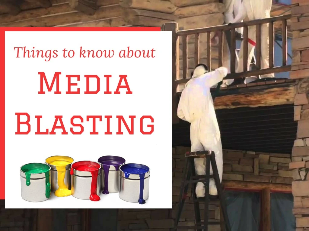 things to know about media blasting