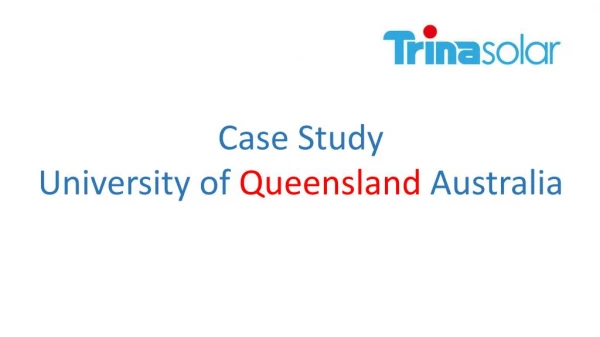 University of Queensland Australia - Case Study