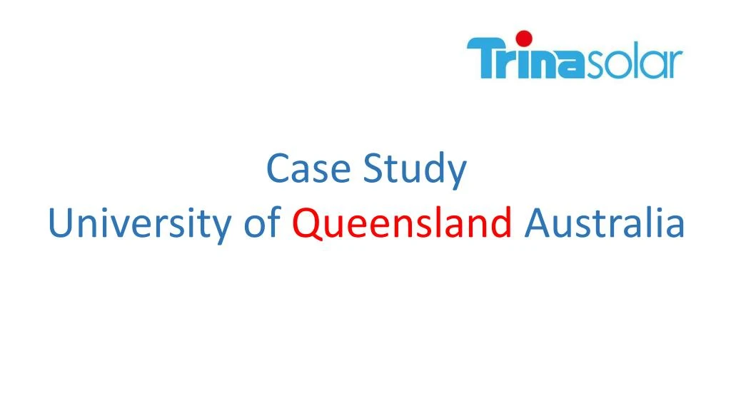 case study university of queensland australia