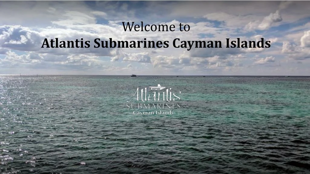 welcome to atlantis submarines cayman islands