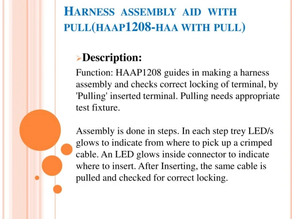 Harness assembly aid with pull(haap1208-haa with pull)