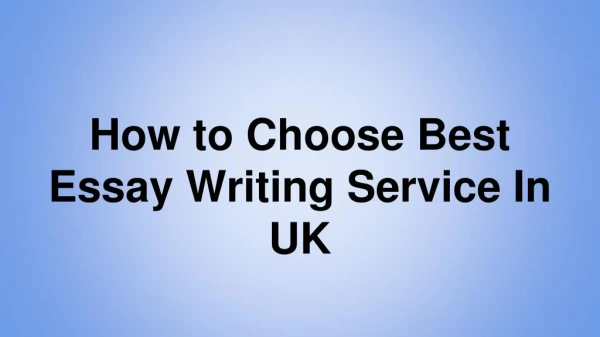 How to Choose Best Essay Writing Service in UK