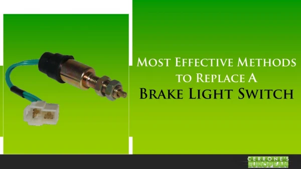 Most Effective Methods to Replace a Brake Light Switch