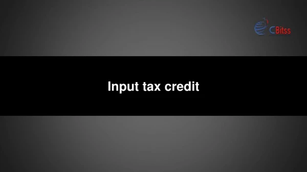 Input tax credit - accounting courses in chandigarh