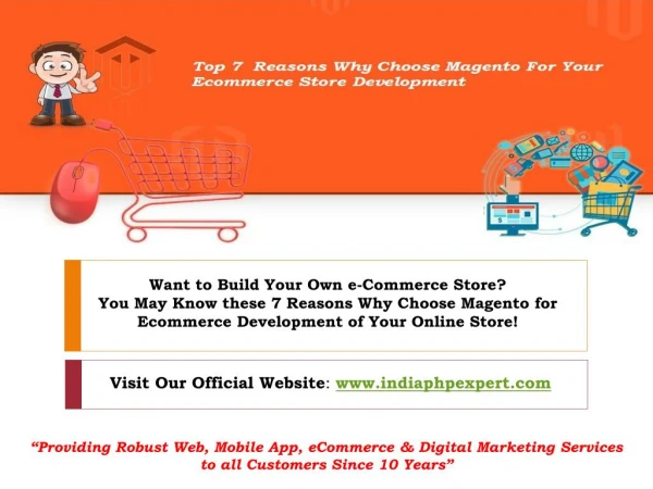 Top 7 Reasons to Choose Magento For Your Ecommerce Store?