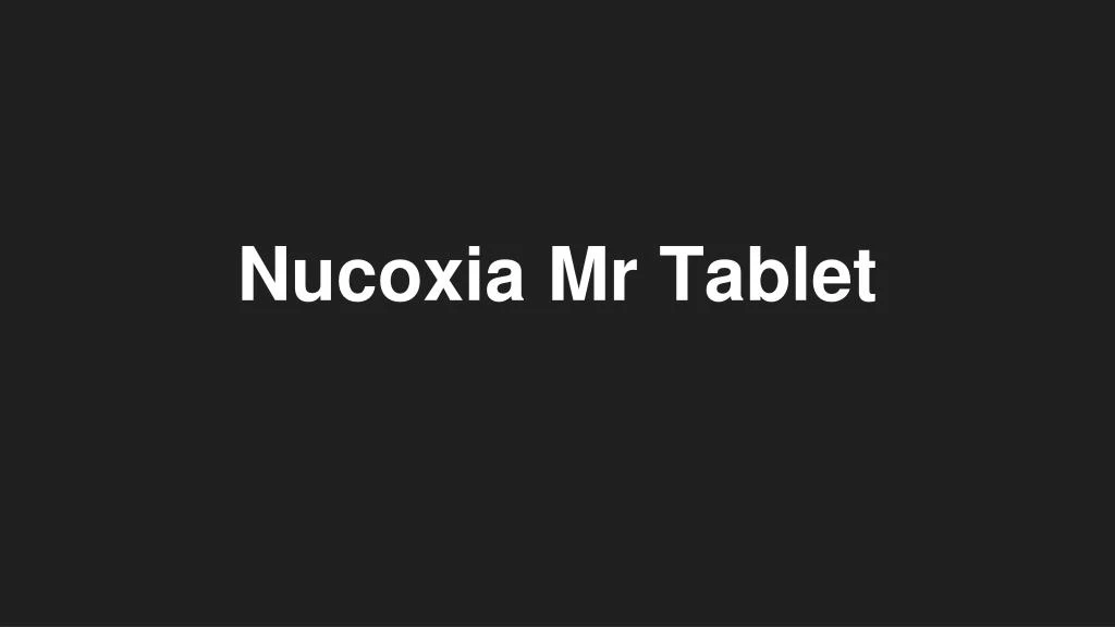 nucoxia mr tablet