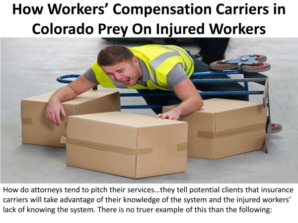 How Workersâ€™ Compensation Carriers in Colorado Prey On Injured Workers