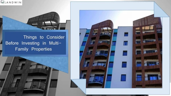 Things to Consider Before Investing in Multi-Family Properties