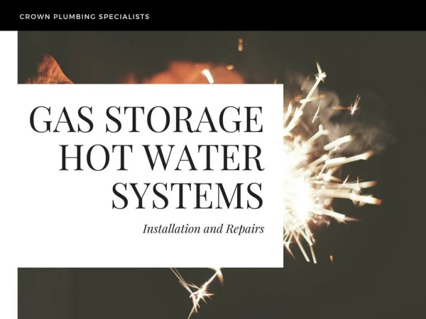 Know more about Gas Storage Hot Water Systems