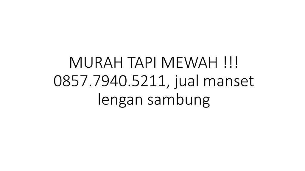 murah tapi mewah 0857 7940 5211 jual manset