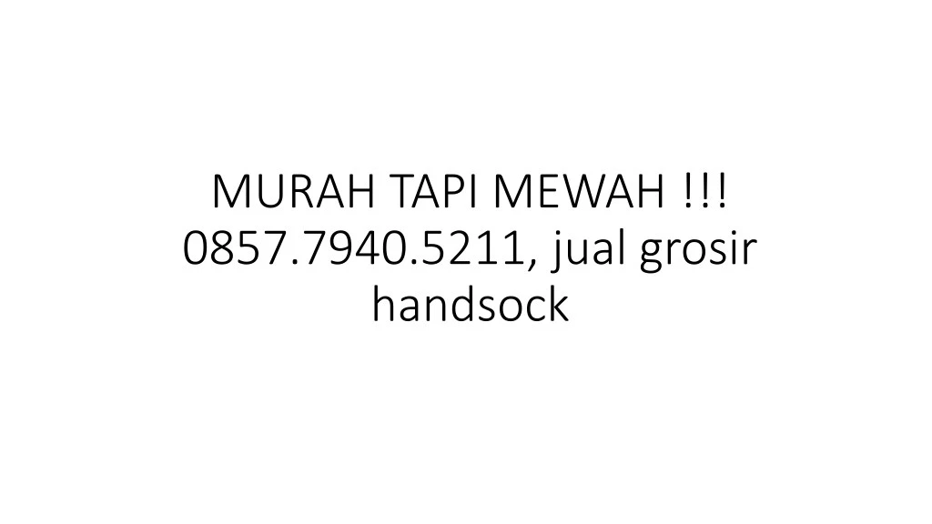 murah tapi mewah 0857 7940 5211 jual grosir