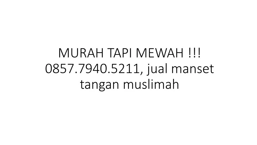 murah tapi mewah 0857 7940 5211 jual manset