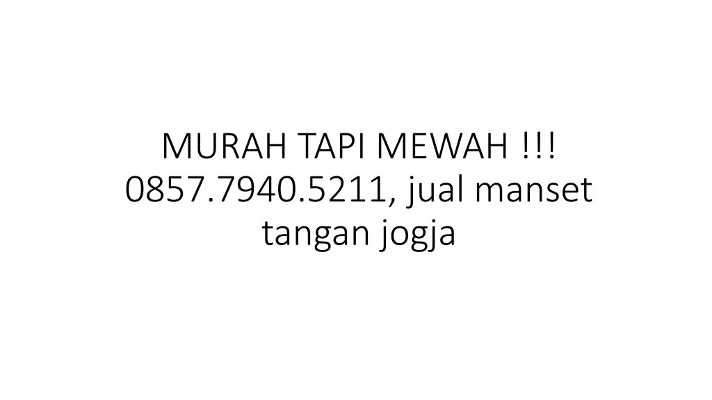 murah tapi mewah 0857 7940 5211 jual manset