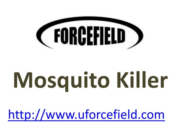Mosquito Killer - www.uforcefield.com