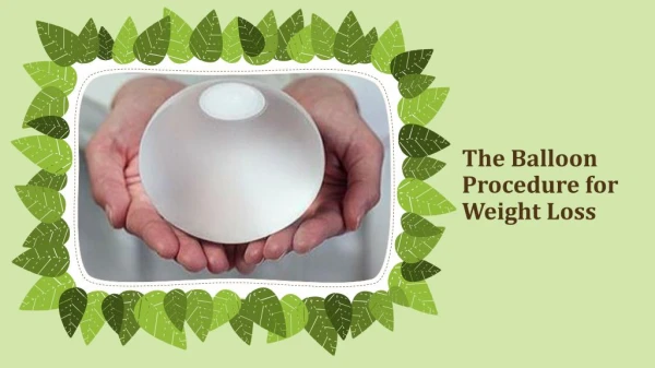 The Balloon Procedure for Weight Loss at Gastricballoonspecialist.com