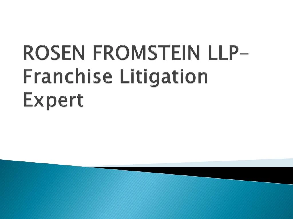 rosen fromstein llp franchise litigation expert