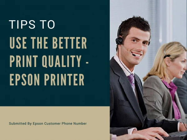 Tips To Use The Better Print Quality - Epson Printer