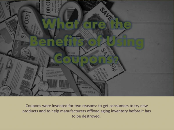 What are the Benefits of Using Coupons?