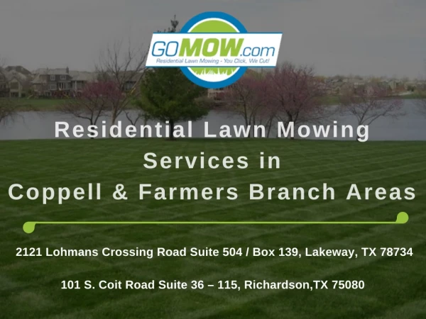 Residential Lawn Mowing services in Coppell & Farmers Branch Areas