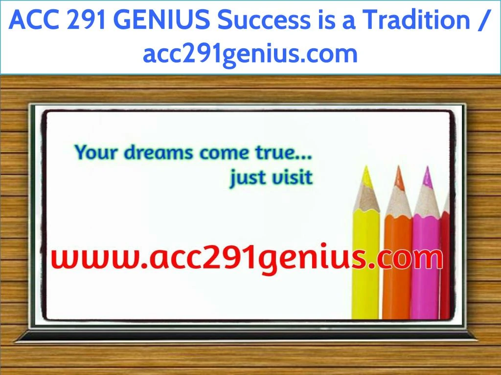 acc 291 genius success is a tradition