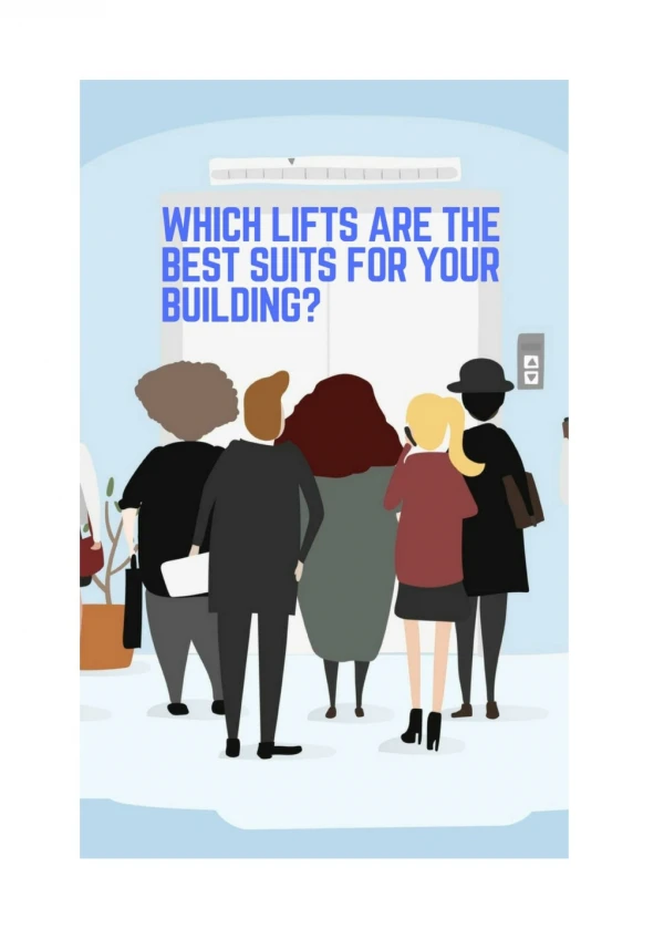 Which Lifts are the Best Suits for Your Building