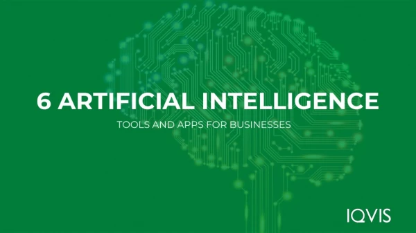 6 Best Artificial Intelligence Tools and Applications for Businesses