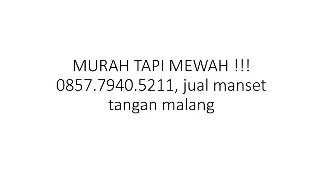 murah tapi mewah 0857 7940 5211 jual manset