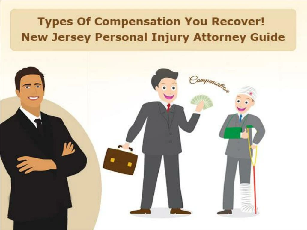 types of compensation you recover new jersey personal injury attorney guide