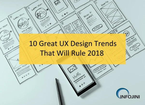 2018 UX Design Trends | Mobile App UX Design