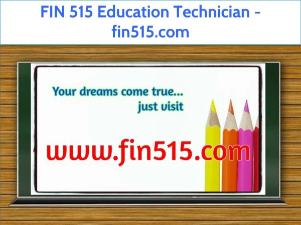 FIN 515 Education Technician / fin515.com