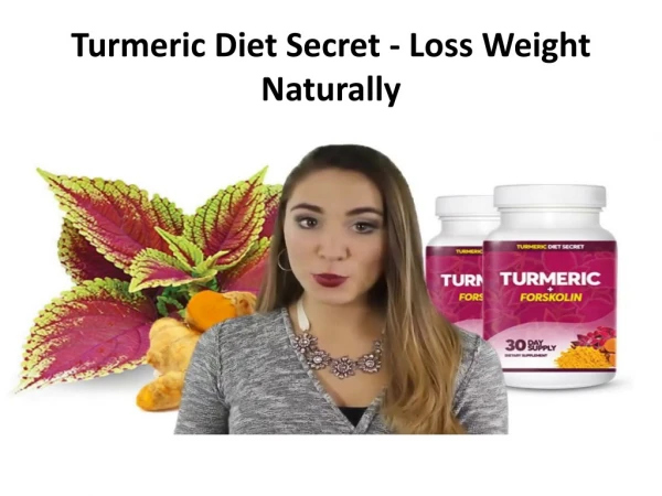 Turmeric Diet Secret - Get Attractive Figure
