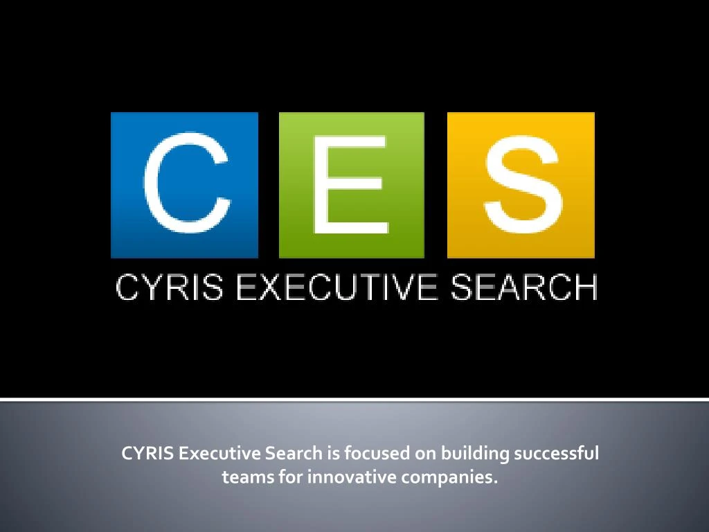 cyris executive search is focused on building