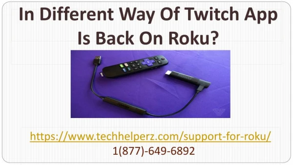 In A Different Way Of Twitch App Is Back On Roku