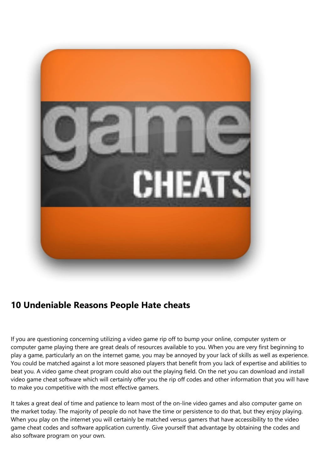 10 undeniable reasons people hate cheats