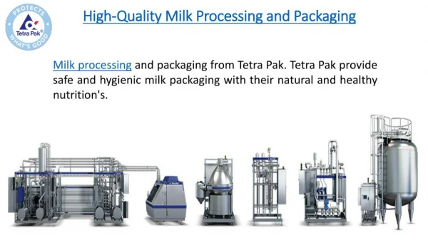 Best Quality Milk Processing and Packaging by Tetra Pak