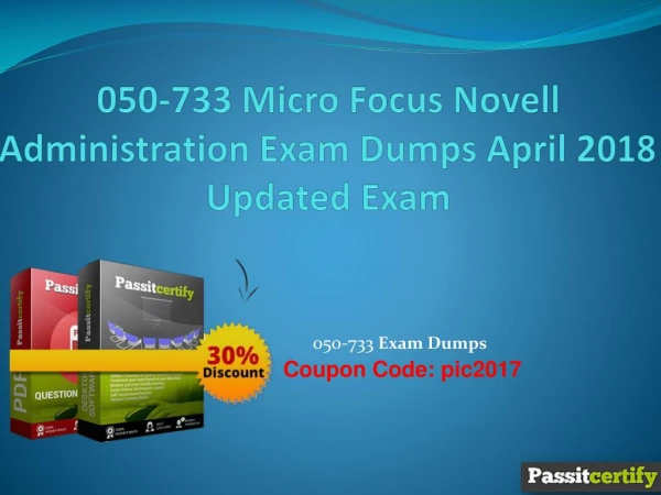 050-733 Micro Focus Novell Administration Exam Dumps April 2018 Updated Exam